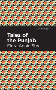 Title: Tales of the Punjab, Author: Flora Annie Steel