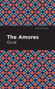 Title: The Amores, Author: Ovid