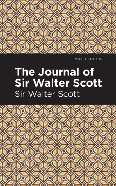 The Journal of Sir Walter Scott