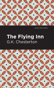 Title: The Flying Inn, Author: G. K. Chesterton
