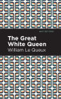 The Great White Queen