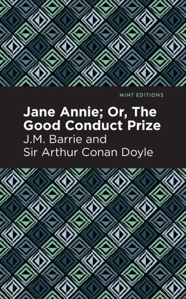 Jane Annie: Or, The Good Conduct Prize
