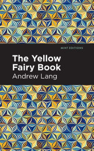 Title: The Yellow Fairy Book, Author: Andrew Lang