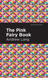 Title: The Pink Fairy Book, Author: Andrew Lang