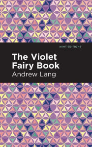 Title: The Violet Fairy Book, Author: Andrew Lang