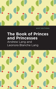 Title: The Book of Princes and Princesses, Author: Andrew Lang