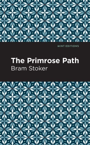 The Primrose Path