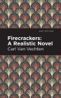 Firecrackers: A Realistic Novel