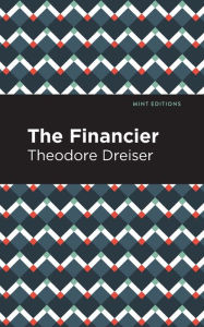 Title: The Financier, Author: Theodore Dreiser