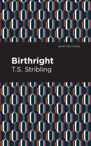 Title: Birthright, Author: T. S. Stribling