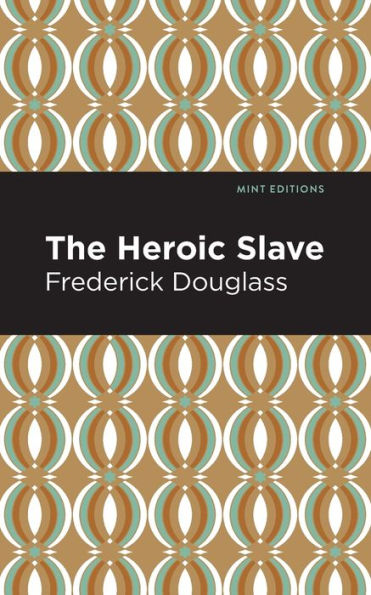 The Heroic Slave