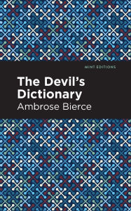 Title: The Devil's Dictionary, Author: Ambrose Bierce