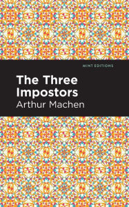 Title: The Three Impostors, Author: Arthur Machen