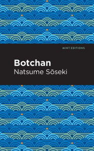 Title: Botchan, Author: Natsume Soseki