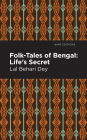 Folk-Tales of Bengal: Life's Secret
