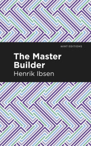 Title: The Master Builder, Author: Henrik Ibsen