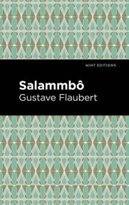 Title: Salammbo, Author: Gustave Flaubert