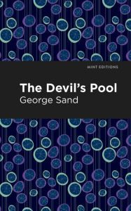 Title: The Devil's Pool, Author: George Sand