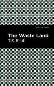 Title: The Waste Land, Author: T. S. Eliot