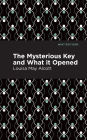 The Mysterious Key and What it Opened