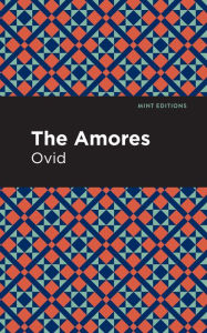 Title: The Amores, Author: Ovid