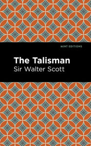 Title: The Talisman, Author: Walter Scott