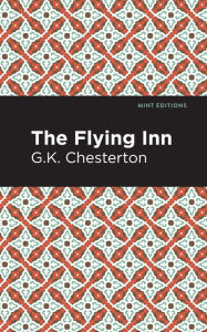 Title: The Flying Inn, Author: G. K. Chesterton