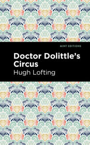 Title: Doctor Dolittle's Circus, Author: Hugh Lofting