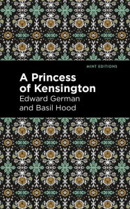 Title: A Princess of Kensington, Author: Basil Hood