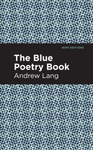 Title: The Blue Poetry Book, Author: Andrew Lang