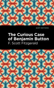 Title: The Curious Case of Benjamin Button, Author: F. Scott Fitzgerald