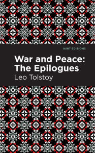 Title: War and Peace:: Epilogues, Author: Leo Tolstoy