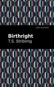 Title: Birthright, Author: T. S. Stribling