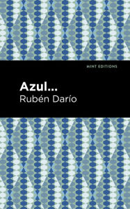 Title: Azul, Author: Rubén Darío