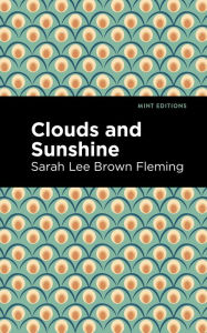 Title: Clouds and Sunshine, Author: Sarah Lee Brown Fleming