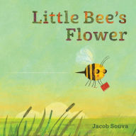 Title: Little Bee's Flower, Author: Jacob Souva