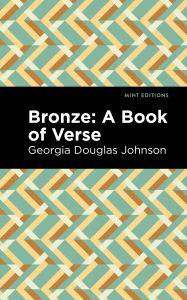 Free ibooks for ipad 2 download Bronze: A Book of Verse English version MOBI 9781513290690 by Douglas Georgia Johnson, Mint Editions