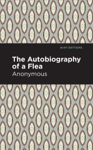 Title: Autobiography of a Flea, Author: Anonymous