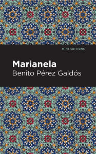 Title: Marianela, Author: Benito Pérez Galdós