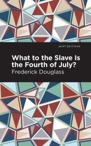 Title: What to the Slave is the Fourth of July?, Author: Frederick Douglass