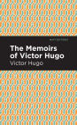 The Memoirs of Victor Hugo