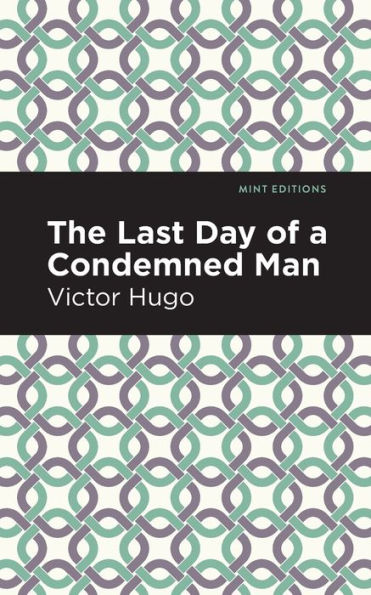 The Last Day of a Condemned Man