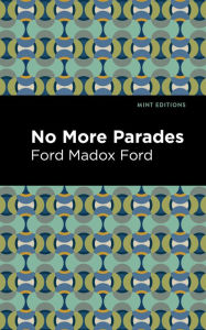 Title: No More Parades, Author: Ford Madox Ford