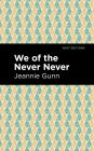 We of the Never Never: A Romance of Exmoor