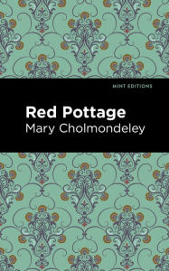 Title: Red Pottage, Author: Mary Cholmondeley