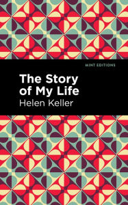 Title: The Story of My Life, Author: Helen Keller