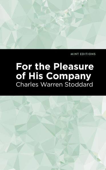 For the Pleasure of His Company: An Affair Misty City