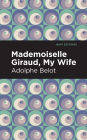 Mademoiselle Giraud, My Wife: My Wife