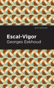 Title: Escal-Vigor, Author: Georges Eekhound