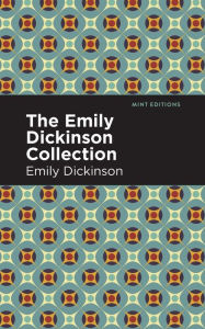 Title: The Emily Dickinson Collection, Author: Emily Dickinson